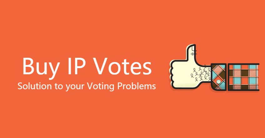 Buy IP votes! Get The Results You Want!